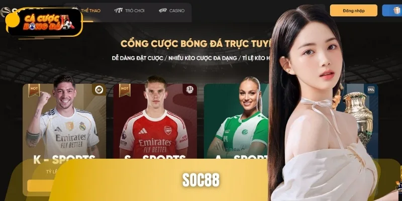 SOC88 luôn túc trực hỗ trợ và cập nhật kèo cược