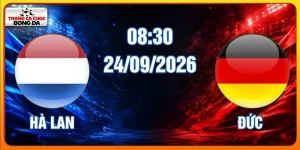 Soi Kèo Hà Lan Vs Đức Lúc 01h45 Ngày 25/09/2026